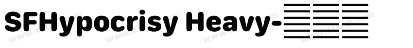 SFHypocrisy Heavy字体转换 SFHypocrisy Heavy字体转换